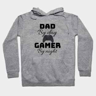 dad by day gamer by night Hoodie